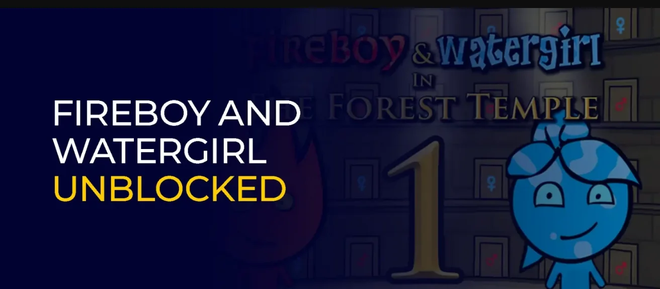 Fireboy and Watergirl Unblocked 5 Powerful Reasons to Play