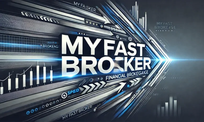 MyFastBroker.com 7 Key Reason It’s the Best Trading Platform